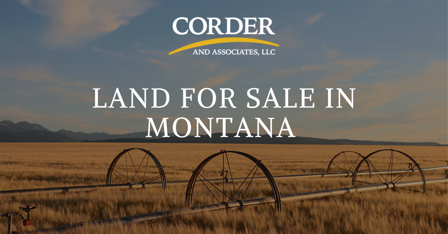Montana Land for Sale Corder and Associates, LLC