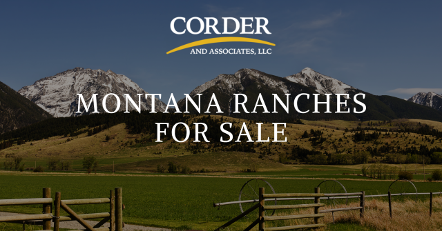 Montana Ranches for Sale | Corder and Associates, LLC